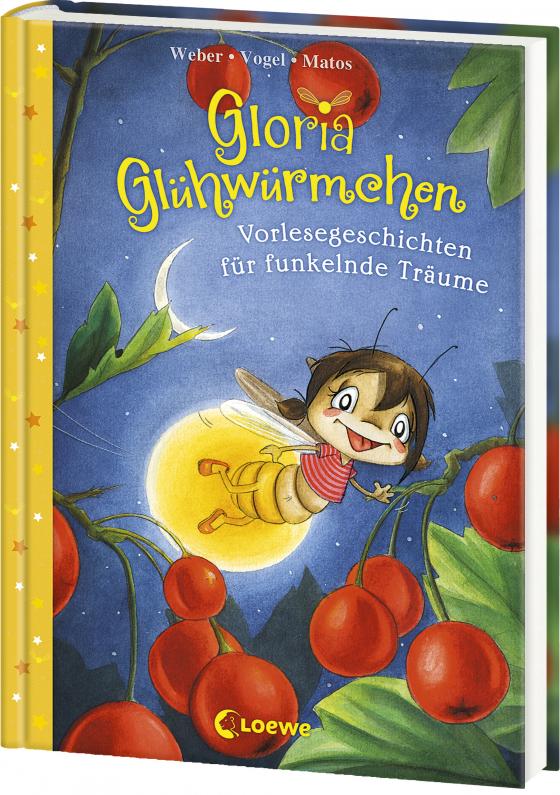 Cover-Bild Gloria Glühwürmchen (Band 5) - Vorlesegeschichten für funkelnde Träume