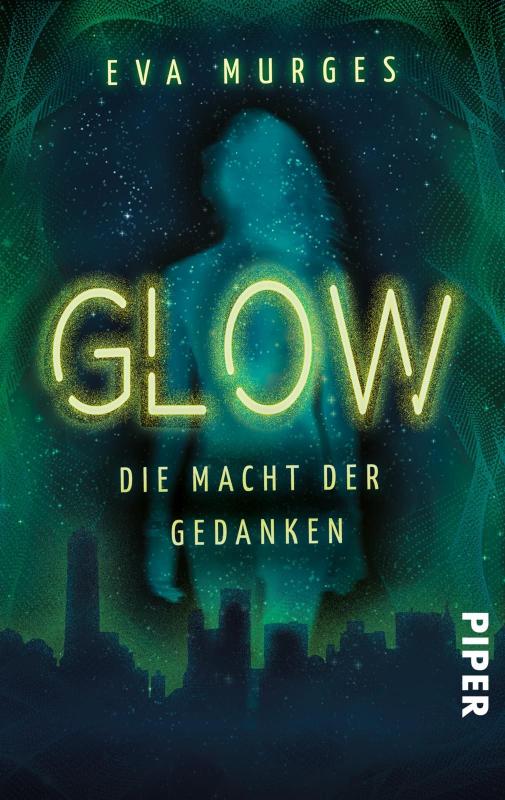 Cover-Bild Glow – Die Macht der Gedanken