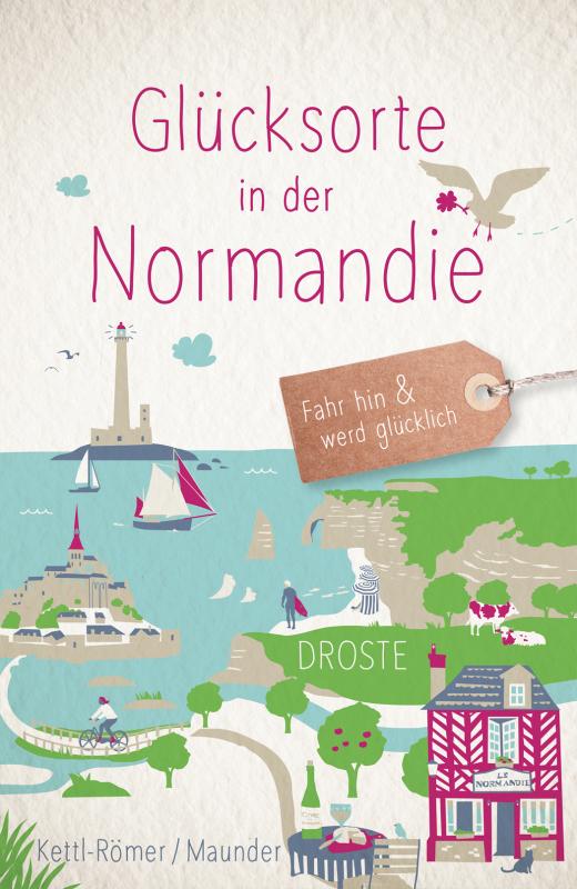 Cover-Bild Glücksorte in der Normandie