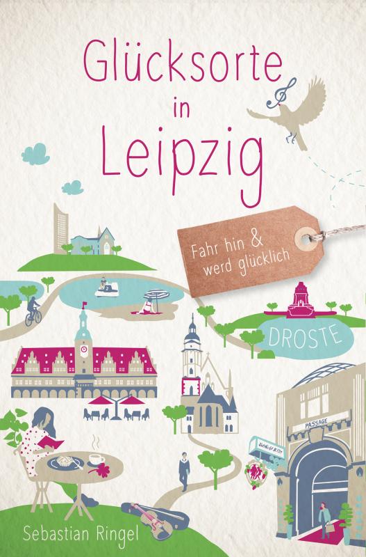 Cover-Bild Glücksorte in Leipzig