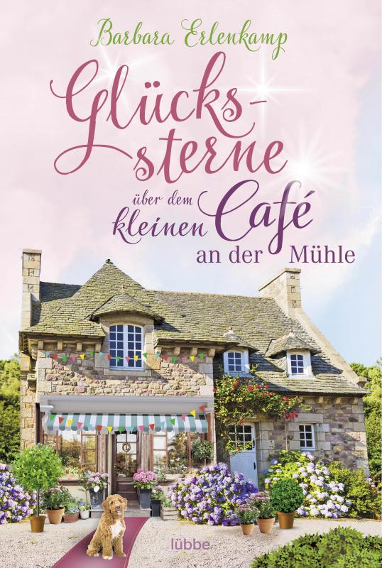 Cover-Bild Glückssterne über dem kleinen Café an der Mühle