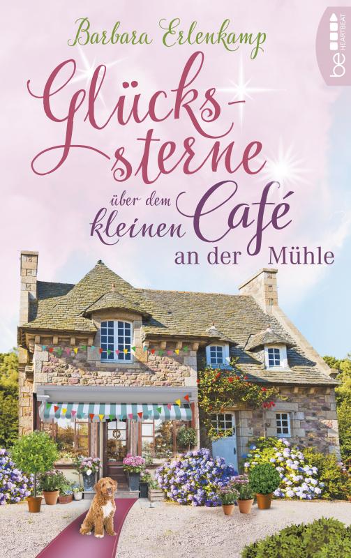Cover-Bild Glückssterne über dem kleinen Café an der Mühle