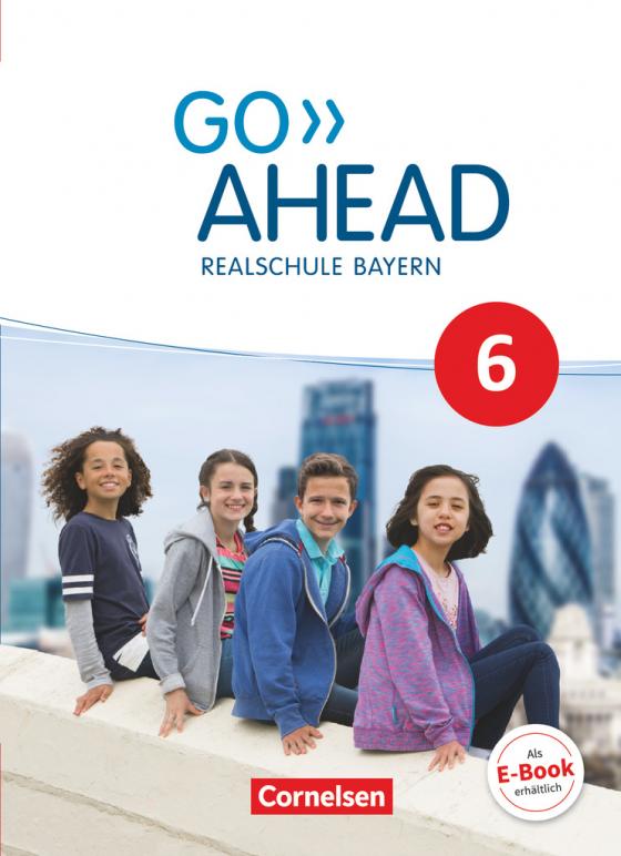 Cover-Bild Go Ahead - Realschule Bayern 2017 - 6. Jahrgangsstufe