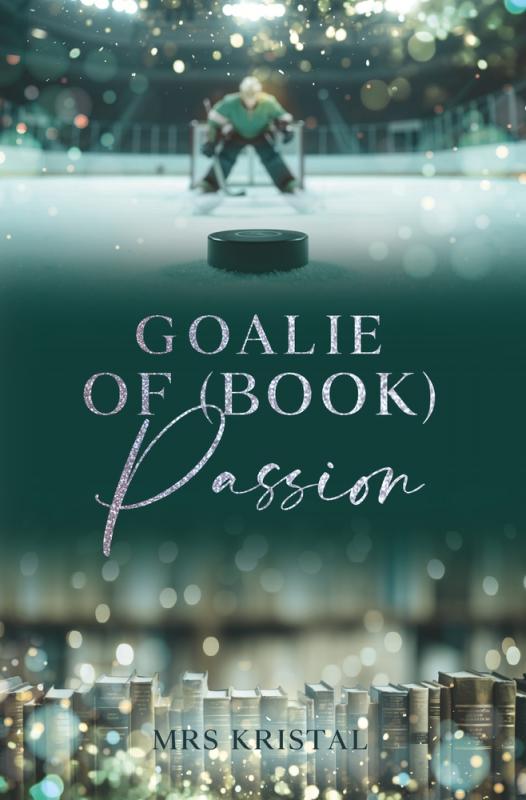 Cover-Bild Goalie of (Book) Passion