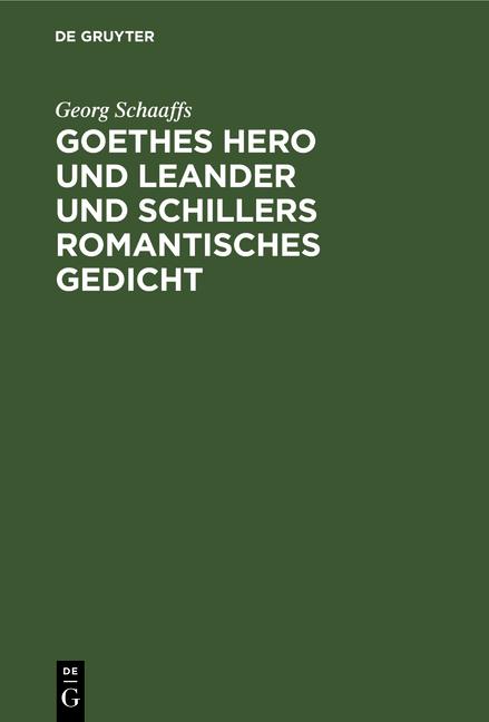 Cover-Bild Goethes Hero und Leander und Schillers romantisches Gedicht