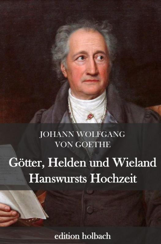 Cover-Bild Götter, Helden und Wieland. Hanswursts Hochzeit