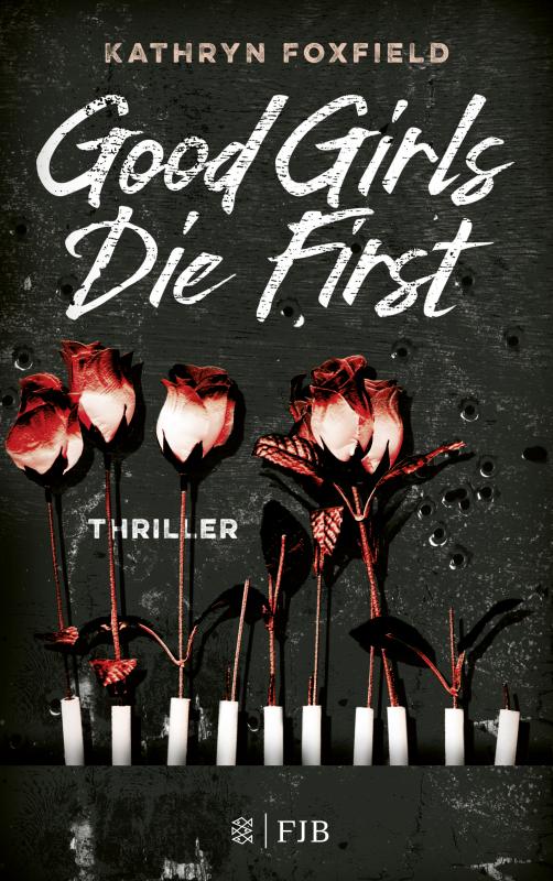 Cover-Bild Good Girls Die First