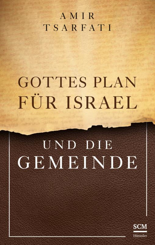 Cover-Bild Gottes Plan für Israel und die Gemeinde