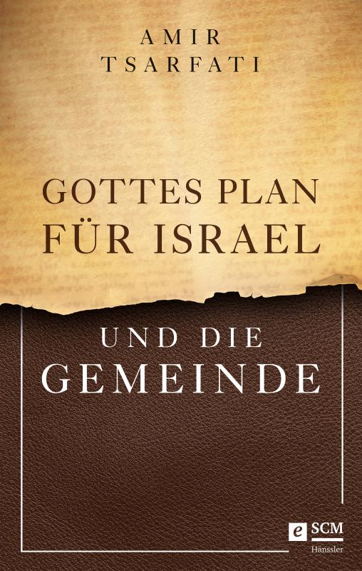 Cover-Bild Gottes Plan für Israel und die Gemeinde