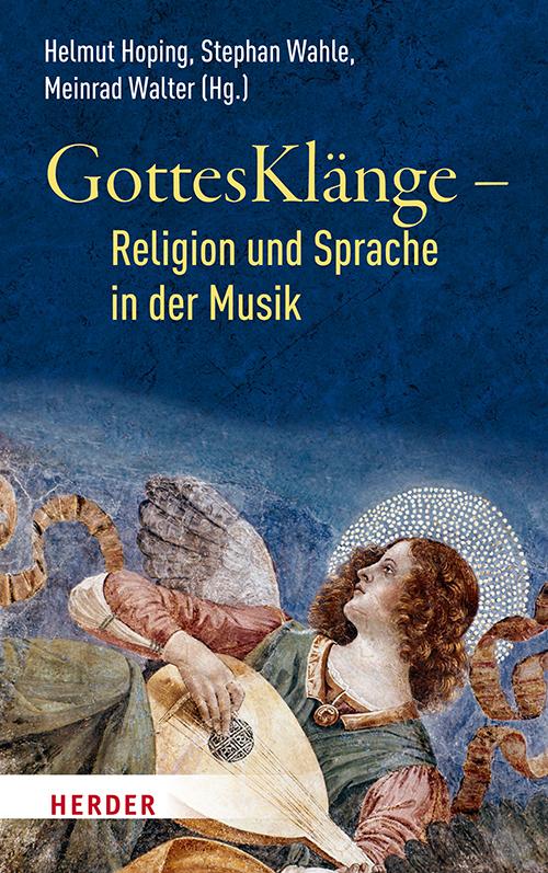 Cover-Bild GottesKlänge – Religion und Sprache in der Musik
