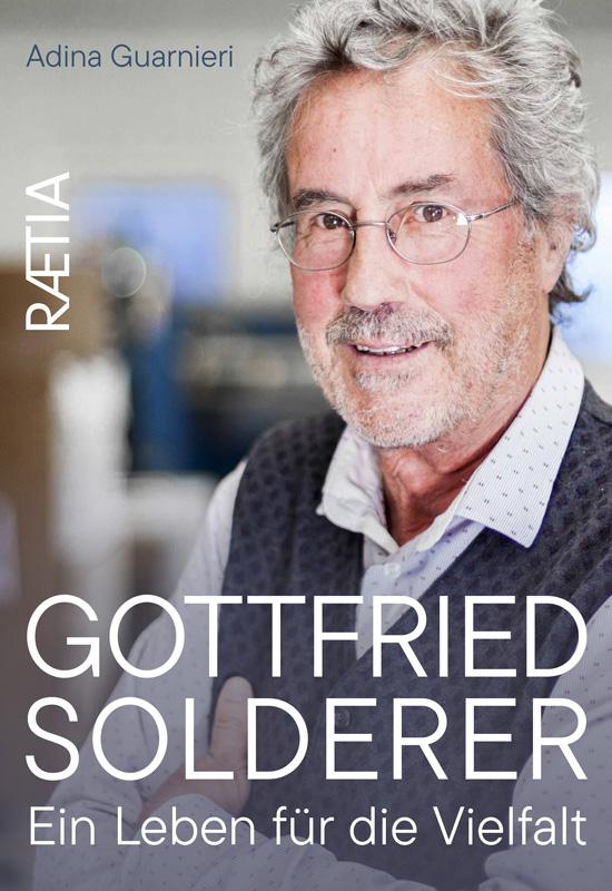 Cover-Bild Gottfried Solderer. Ein Leben für die Vielfalt