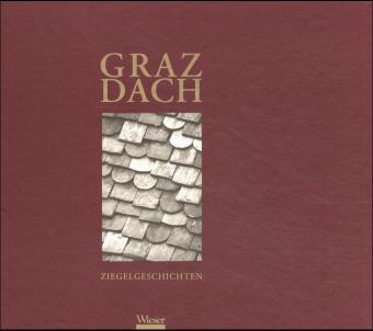 Cover-Bild Graz Dach - Ziegelgeschichten