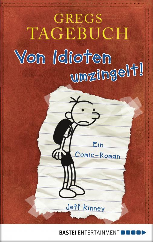 Cover-Bild Gregs Tagebuch - Von Idioten umzingelt!