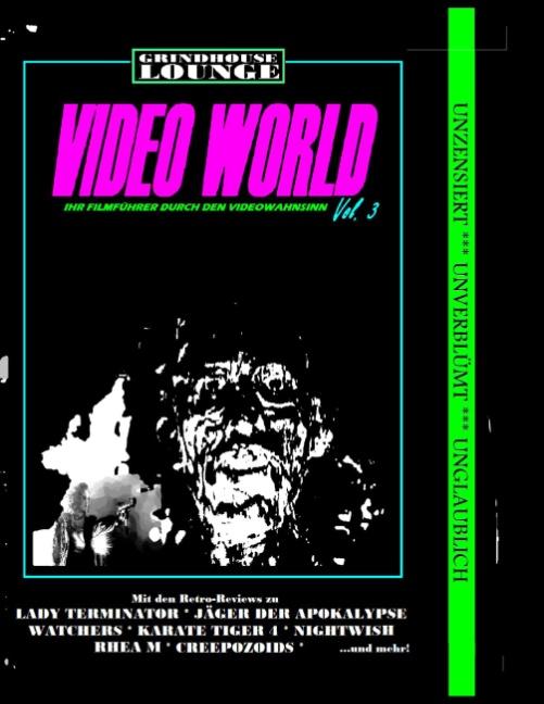 Cover-Bild Grindhouse Lounge: Video World Vol. 3 - Ihr Filmführer durch den Videowahnsinn