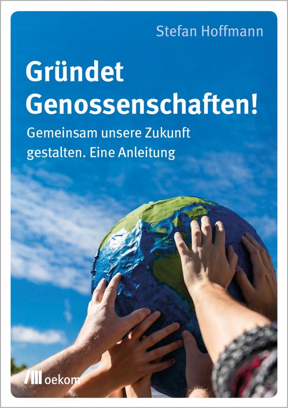Cover-Bild Gründet Genossenschaften!
