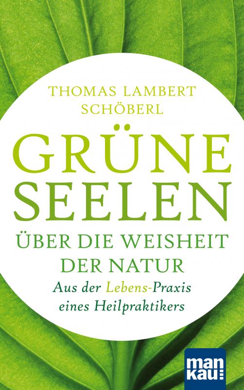 Cover-Bild Grüne Seelen. Über die Weisheit der Natur
