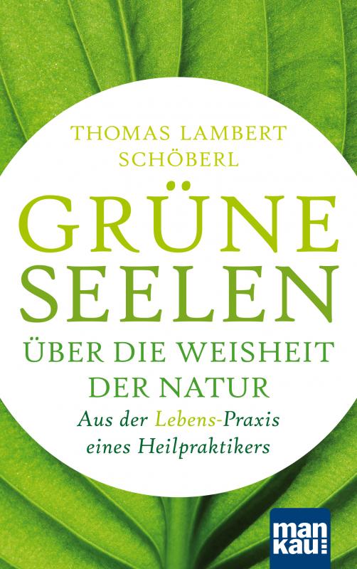 Cover-Bild Grüne Seelen. Über die Weisheit der Natur