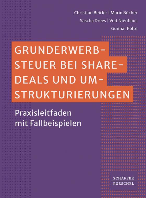 Cover-Bild Grunderwerbsteuer bei Share-Deals und Umstrukturierungen