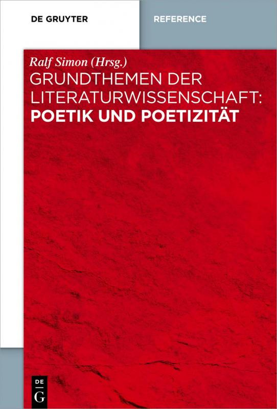 Cover-Bild Grundthemen der Literaturwissenschaft: Poetik und Poetizität