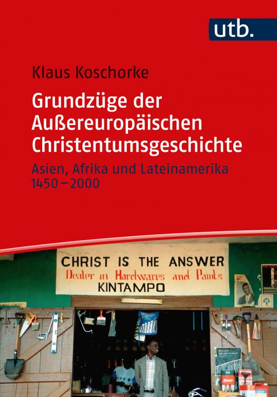 Cover-Bild Grundzüge der Außereuropäischen Christentumsgeschichte