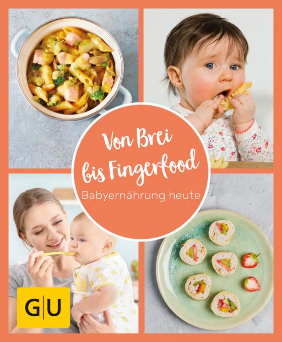 Cover-Bild GU Aktion Ratgeber Junge Familien - Von Brei bis Fingerfood - Babyernährung heute