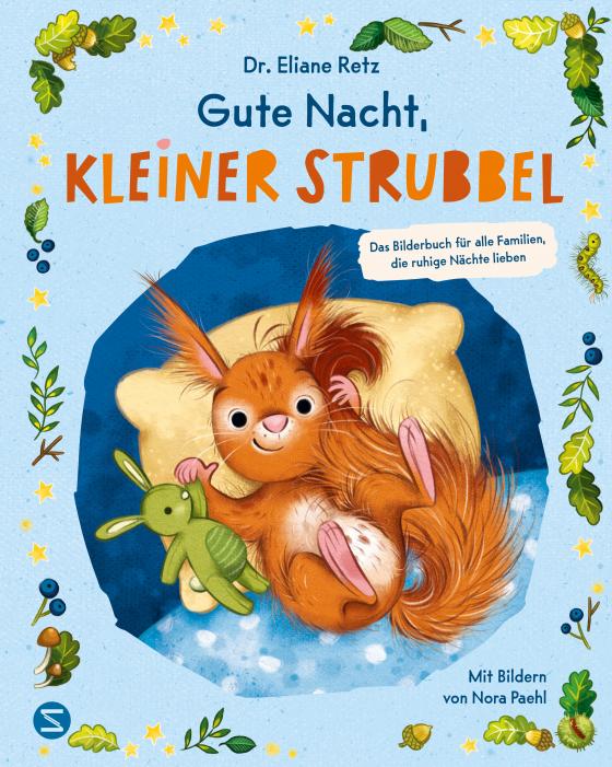Cover-Bild Gute Nacht, kleiner Strubbel − Das Bilderbuch für alle Familien, die ruhige Nächte lieben