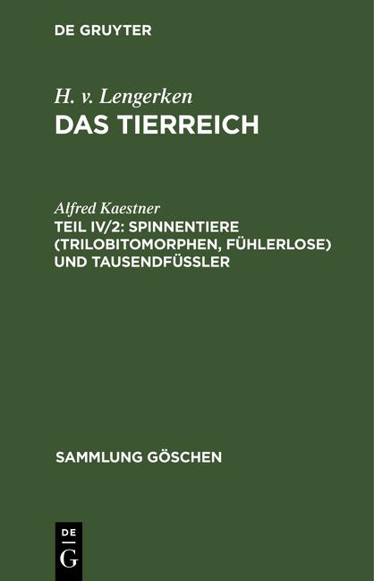 Cover-Bild H. v. Lengerken: Das Tierreich / Spinnentiere (Trilobitomorphen, Fühlerlose) und Tausendfüßler