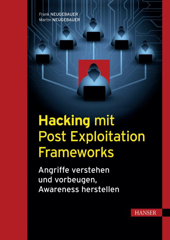 Cover-Bild Hacking mit Post Exploitation Frameworks
