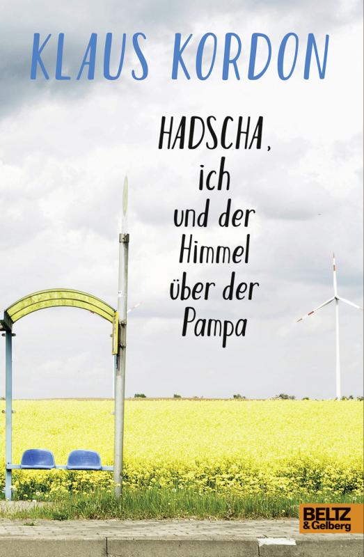 Cover-Bild Hadscha, ich und der Himmel über der Pampa