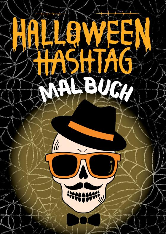 Cover-Bild Halloween Hashtag Malbuch für Erwachsene Teenager Jugendliche Kinder ab 12