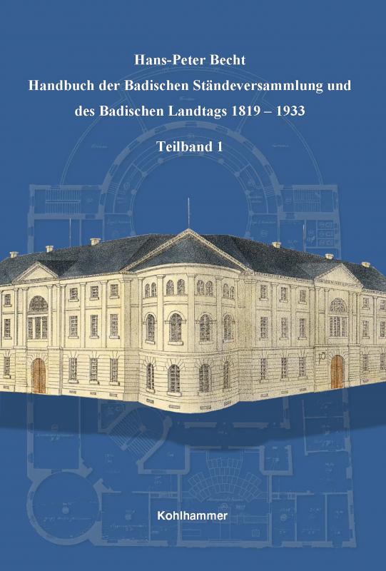 Cover-Bild Handbuch der Badischen Ständeversammlung und des Badischen Landtags 1819-1933