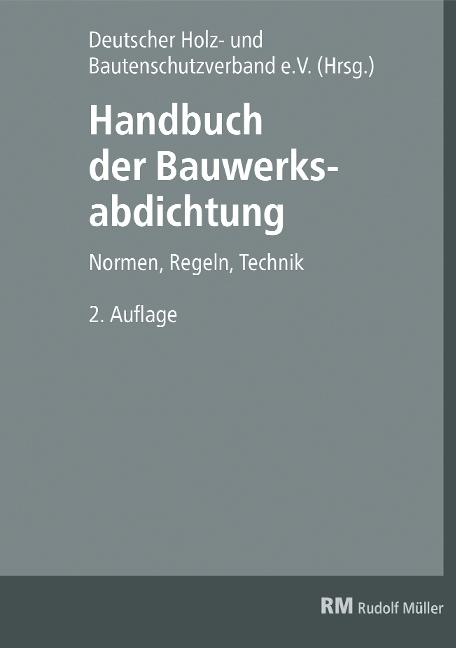 Cover-Bild Handbuch der Bauwerksabdichtung