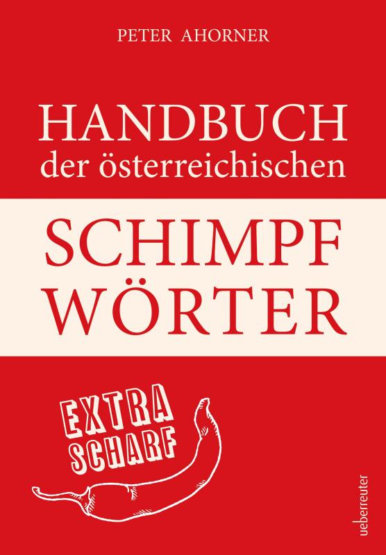 Cover-Bild Handbuch der österreichischen Schimpfwörter