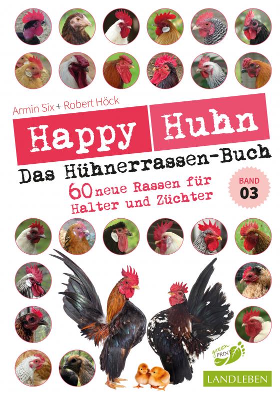 Cover-Bild Happy Huhn – Das Hühnerrassenbuch, Band 3