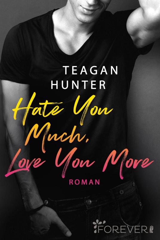 Cover-Bild Hate You Much, Love You More (College Love 2)