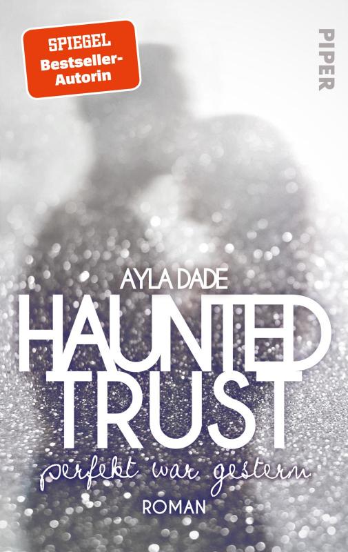 Cover-Bild Haunted Trust - Perfekt war Gestern