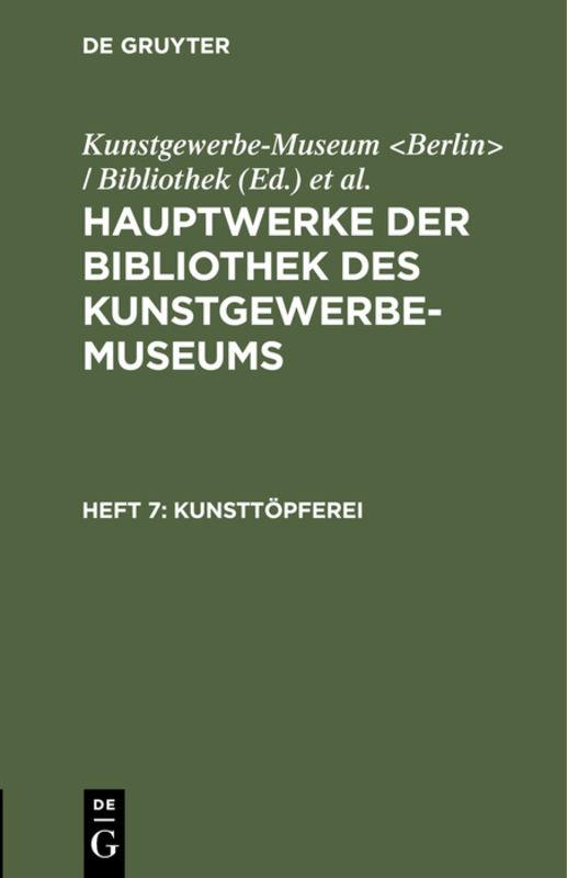 Cover-Bild Hauptwerke der Bibliothek des Kunstgewerbe-Museums / Kunsttöpferei