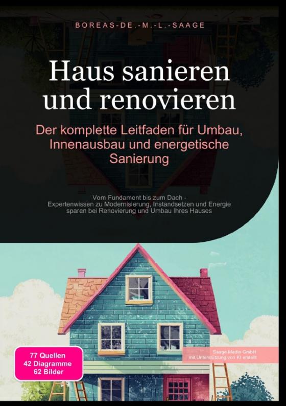 Cover-Bild Hausbau (DE) / Haus sanieren und renovieren: Der komplette Leitfaden für Umbau, Innenausbau und energetische Sanierung