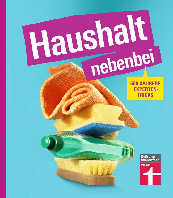 Cover-Bild Haushalt nebenbei – Der Ratgeber für alle, die Hausarbeit zur Nebensache machen wollen, mit vielen Beispielen und Spartipps für das optimale Equipment