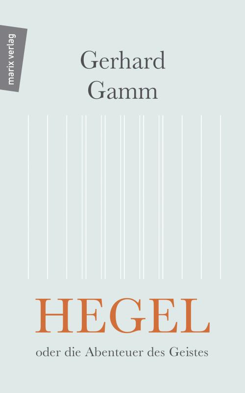 Cover-Bild Hegel oder die Abenteuer des Geistes