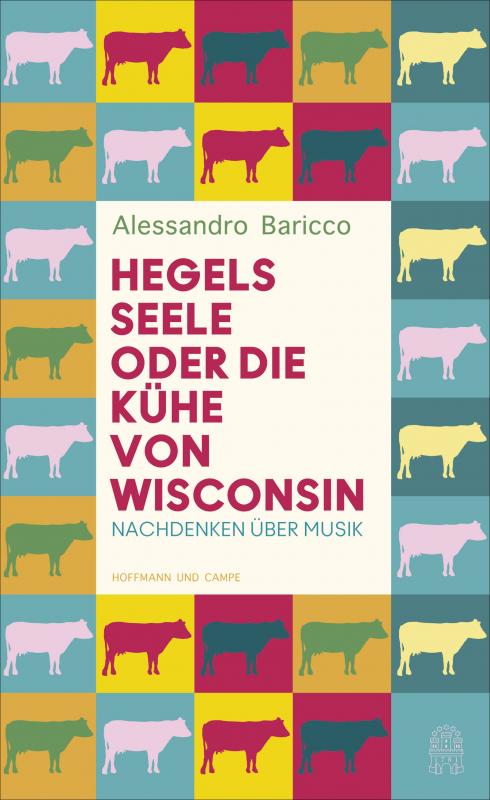 Cover-Bild Hegels Seele oder Die Kühe von Wisconsin