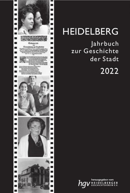 Cover-Bild Heidelberg. Jahrbuch zur Geschichte der Stadt / Heidelberg, Jahrbuch zur Geschichte der Stadt, Jg. 2022