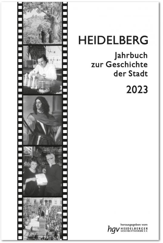 Cover-Bild Heidelberg. Jahrbuch zur Geschichte der Stadt / Heidelberg. Jahrbuch zur Geschichte der Stadt Jg. 2023