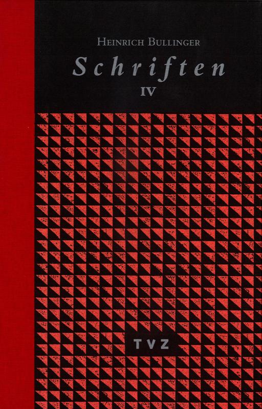 Cover-Bild Heinrich Bullinger. Schriften. 6 Bände und Registerband / Schriften IV