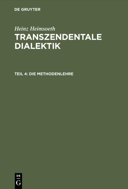 Cover-Bild Heinz Heimsoeth: Transzendentale Dialektik / Die Methodenlehre
