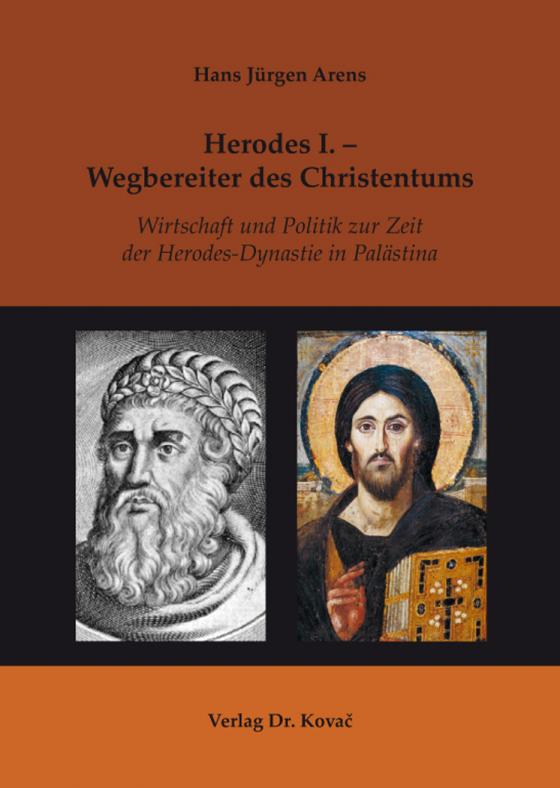 Cover-Bild Herodes I. - Wegbereiter des Christentums