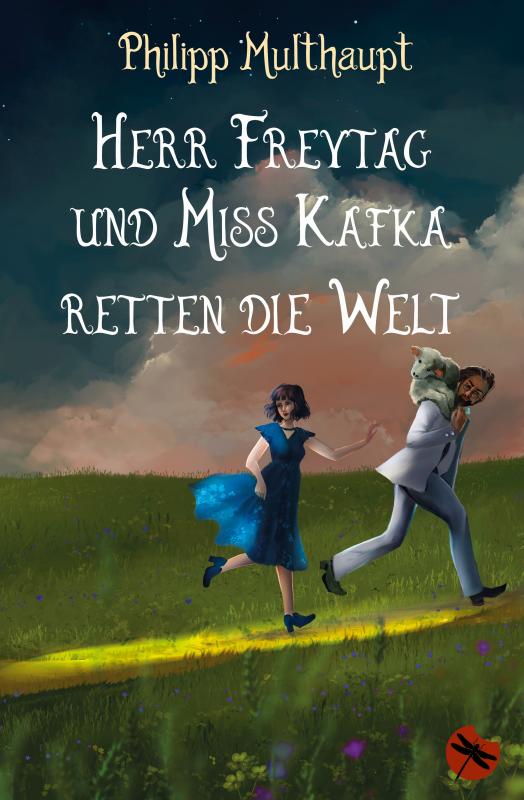 Cover-Bild Herr Freytag und Miss Kafka retten die Welt