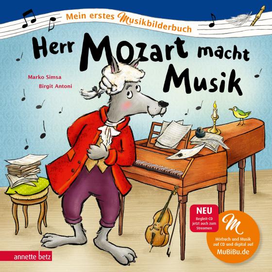 Cover-Bild Herr Mozart macht Musik (Mein erstes Musikbilderbuch mit CD und zum Streamen)