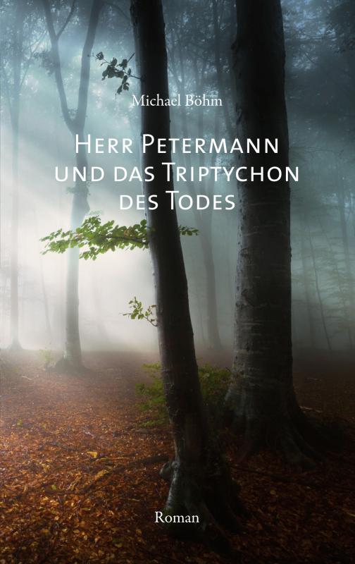 Cover-Bild Herr Petermann und das Triptychon des Todes