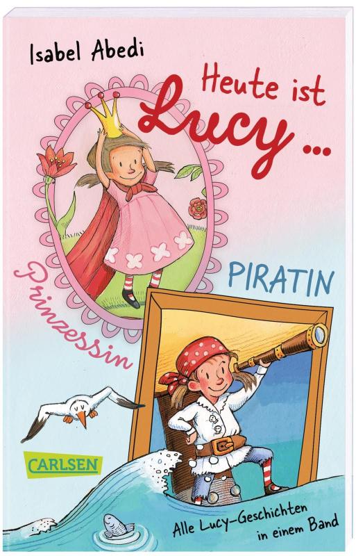 Cover-Bild Heute ist Lucy Prinzessin / Heute ist Lucy Piratin (Sammelband Bd. 1 & 2)